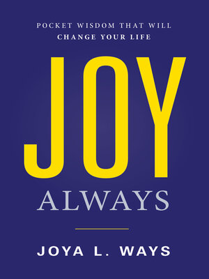 cover image of Joy Always: Pocket Wisdom That Will Change Your Life